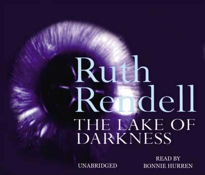 Ruth  Rendell - Lake Of Darkness