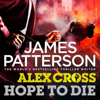 James Patterson — Hope to Die