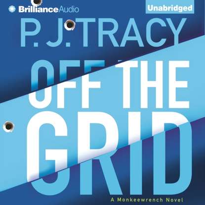 P. J. Tracy — Off the Grid