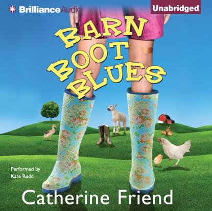 Catherine Friend — Barn Boot Blues