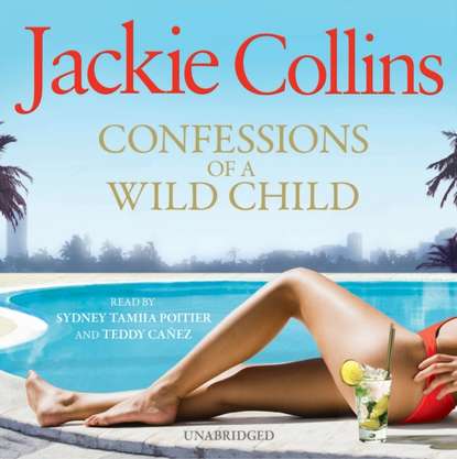 Jackie  Collins - Confessions of a Wild Child