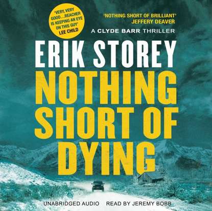 Erik Storey — Nothing Short of Dying