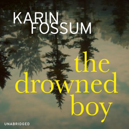 Karin Fossum — Drowned Boy