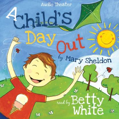 Mary Sheldon — Child's Day Out