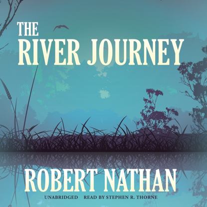 Robert Large Nathan - River Journey