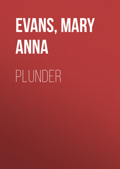 Mary Anna Evans — Plunder