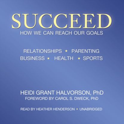 Heidi Grant Halvorson — Succeed