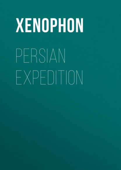 Persian Expedition - Xenophon