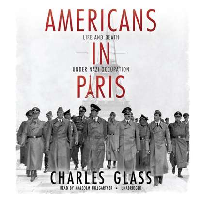 Charles Glass - Americans in Paris