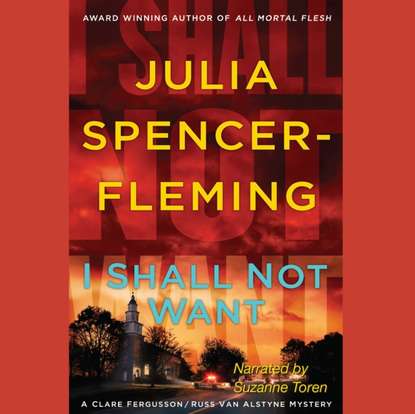 Julia Spencer-Fleming — I Shall Not Want