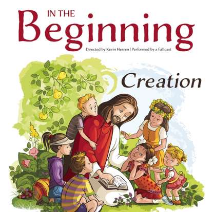 

In the Beginning: Creation