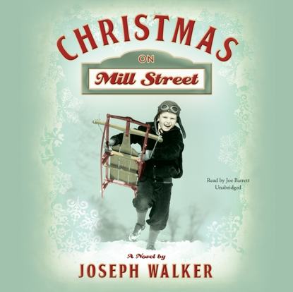 Joseph Walker — Christmas on Mill Street