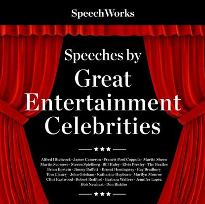 

Speeches by Great Entertainment Celebrities