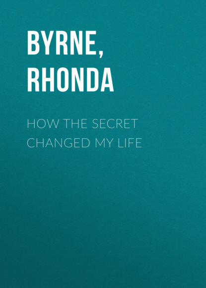 

How The Secret Changed My Life