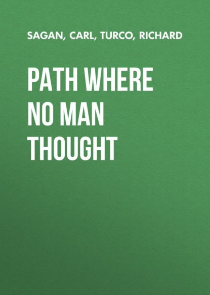 Richard Turco — Path Where No Man Thought