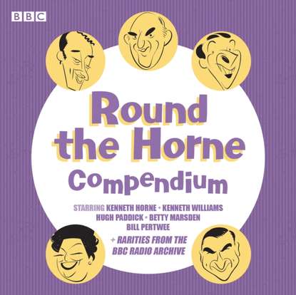 Ксюша Ангел - Round the Horne Compendium