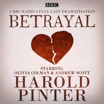 Harold  Pinter - Betrayal