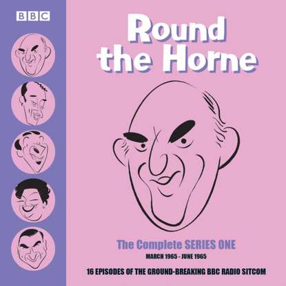 Ксюша Ангел - Round the Horne: Complete Series One