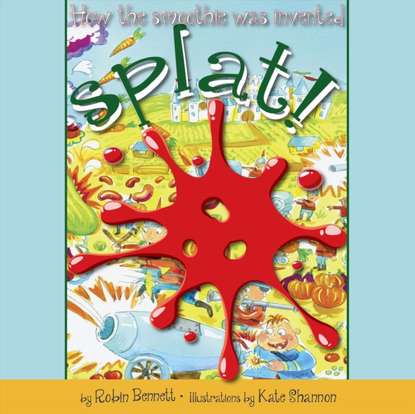 Robin Bennett L. — Splat!