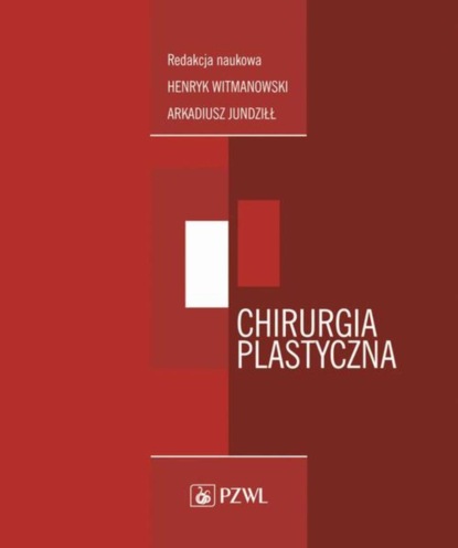 Группа авторов - Chirurgia plastyczna