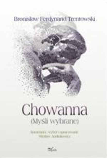 

Chowanna (Myśli wybrane)