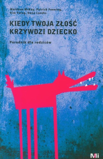 

Kiedy Twoja złość krzywdzi dziecko