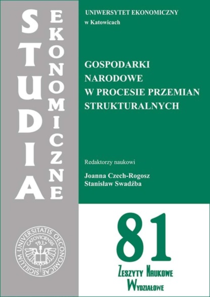 Группа авторов - Gospodarki narodowe w procesie przemian strukturalnych. SE 81