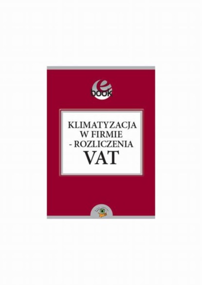 

Klimatyzacja w firmie - rozliczenia VAT