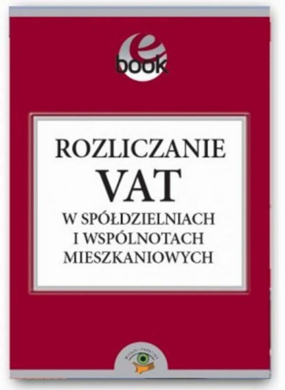 

Rozliczanie VAT w spółdzielniach i wspólnotach mieszkaniowych