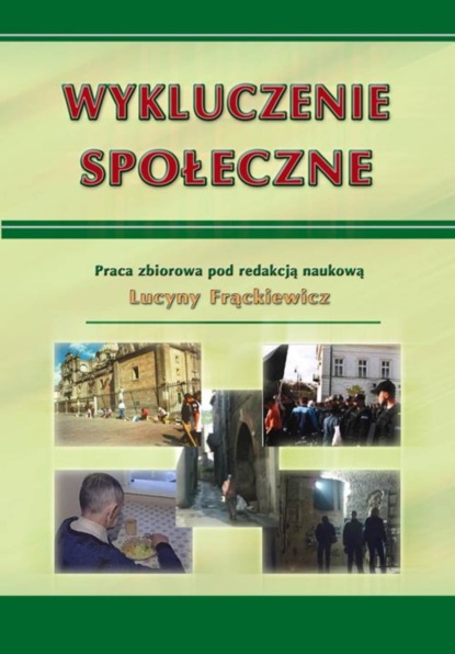 Группа авторов - Wykluczenie społeczne