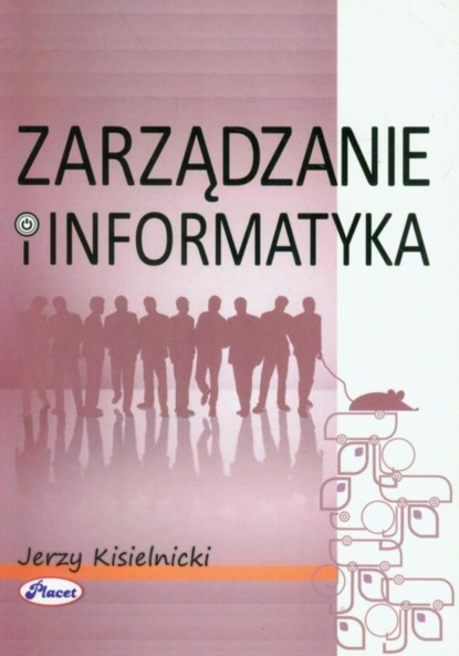 Jerzy Kisielnicki - Zarządzanie i informatyka