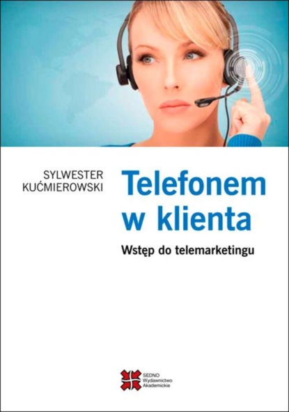 Sylwester Kućmierowski - Telefonem w klienta