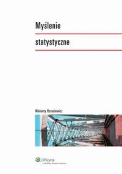 Walenty Ostasiewicz - Myślenie statystyczne