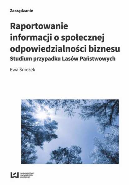 Ewa Śnieżek - Raportowanie informacji o społecznej odpowiedzialności biznesu