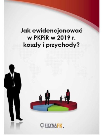 zespół autorów - Jak ewidencjonować w PKPiR w 2019 r. koszty i przychody