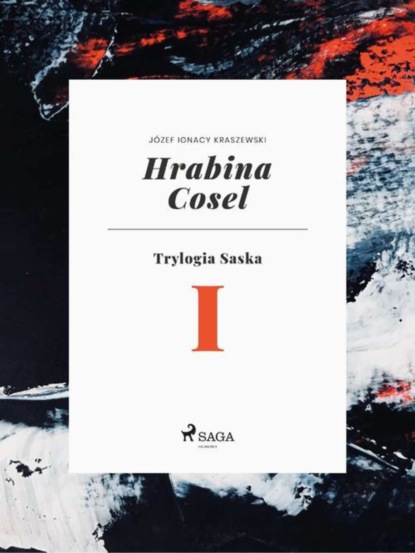 

Hrabina Cosel (Trylogia Saska I)