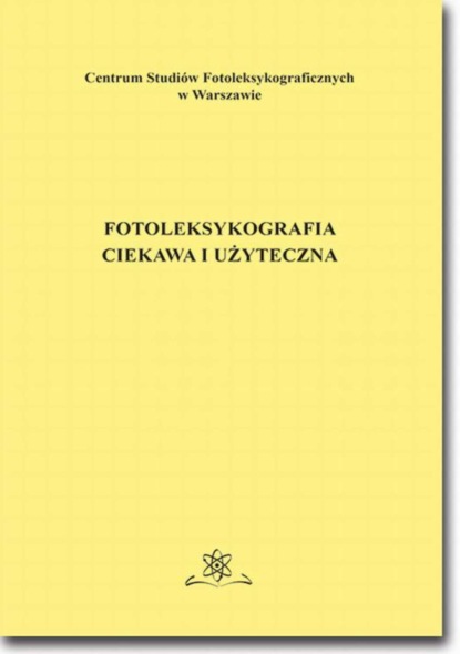 Jan Wawrzyńczyk - Fotoleksykografia ciekawa i użyteczna