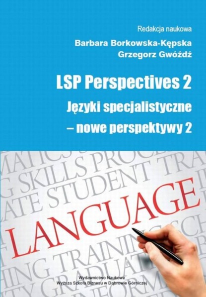 Группа авторов - LSP Perspectives 2. Języki specjalistyczne - nowe perspektywy 2