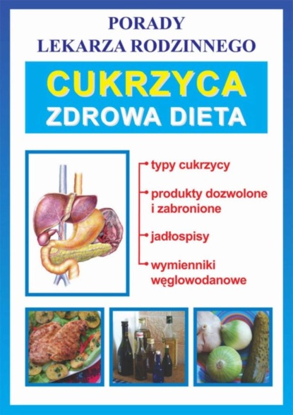 

Cukrzyca. Zdrowa dieta