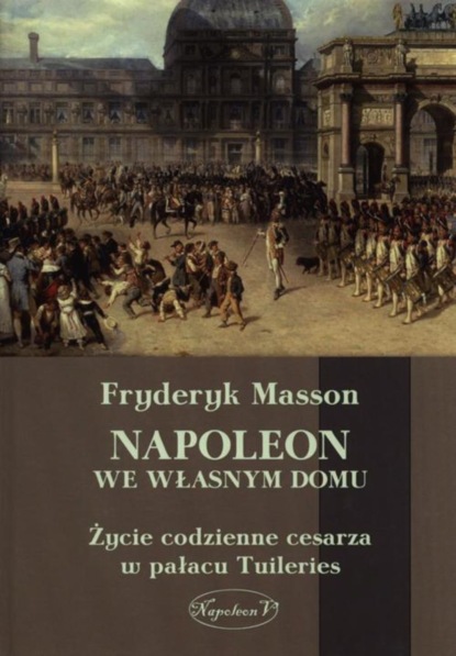 

Napoleon we własnym domu
