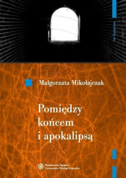 

Pomiędzy końcem i apokalipsą. O wyobraźni poetyckiej Zbigniewa Herberta