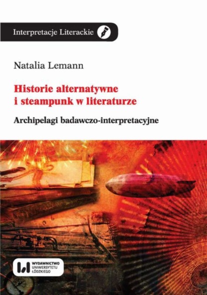 

Historie alternatywne i steampunk w literaturze