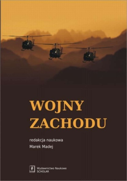 Agnieszka Bieńczyk-Missala - Wojny Zachodu. Interwencje zbrojne państw zachodnich po zimnej wojnie