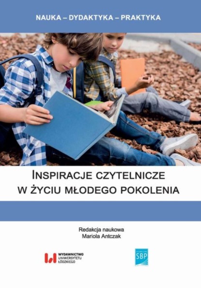 Группа авторов - Inspiracje czytelnicze w życiu młodego pokolenia