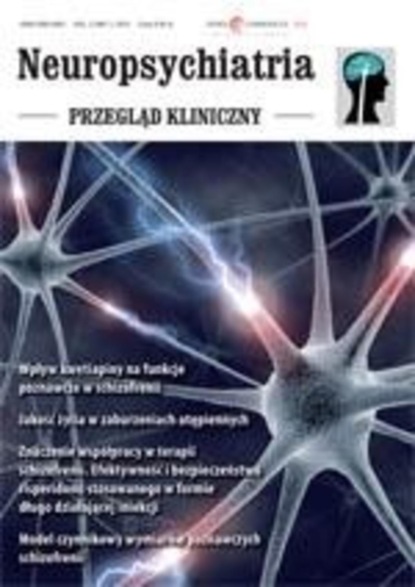 

Neuropsychiatria. Przegląd Kliniczny NR 1(4)/2010