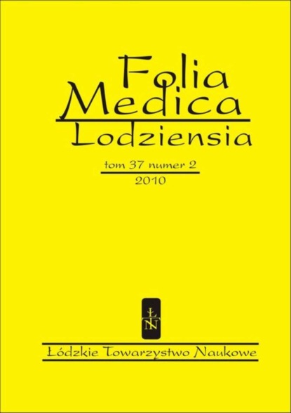 

Folia Medica Lodziensia t. 37 z. 2/2010