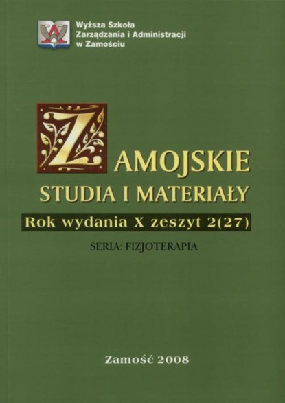 

Zamojskie Studia i Materiały. Seria Fizjoterapia. R. 10, 2(27)