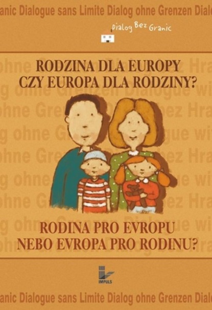 praca zbiorowa - Rodzina dla Europy czy Europa dla rodziny?