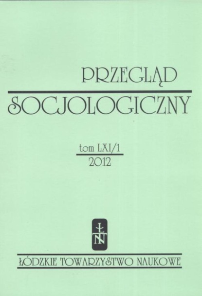 

Przegląd Socjologiczny t. 61 z. 1/2012