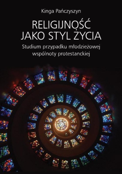 Kinga Pańczyszyn - Religijność jako styl życia